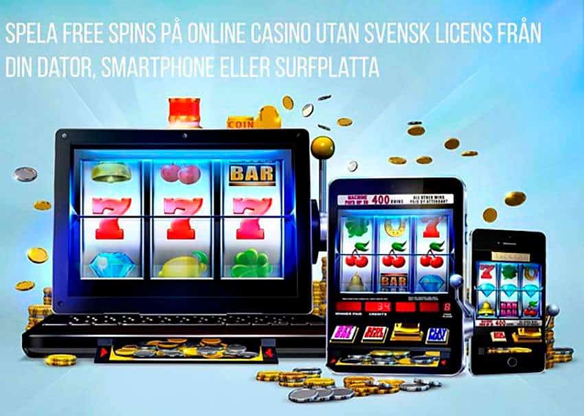 Free spins på alla enheter på casino utan svensk licens
