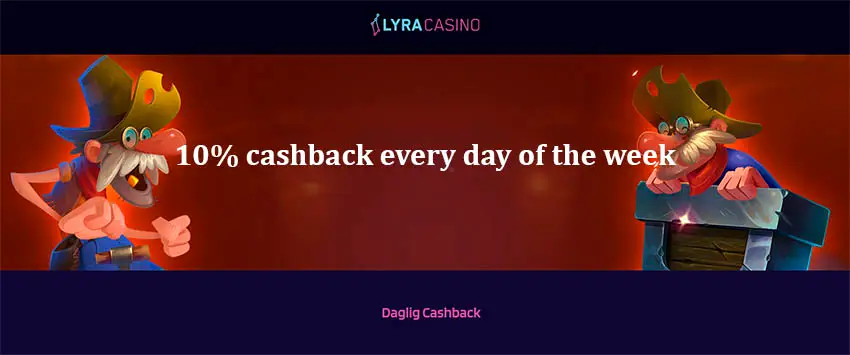 Lyra Casino - 10% cashback varje dag i veckan