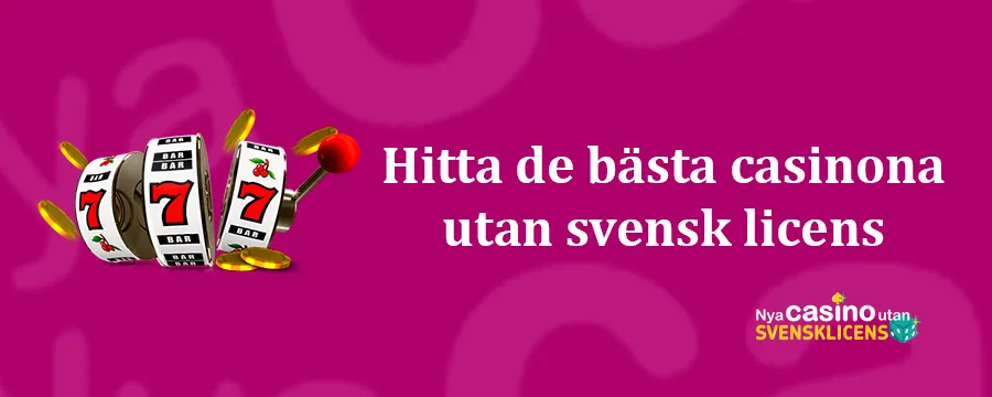 Bästa casinon utan svensk licens
