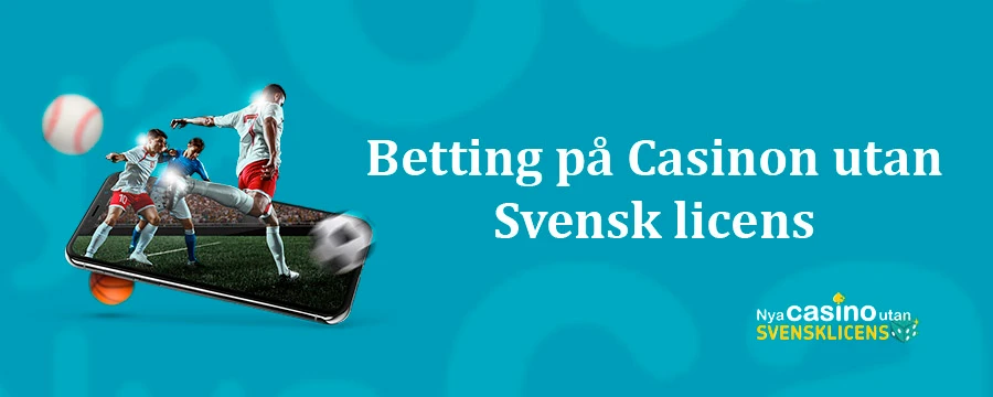 Spelbolag med betting utan svensk licens