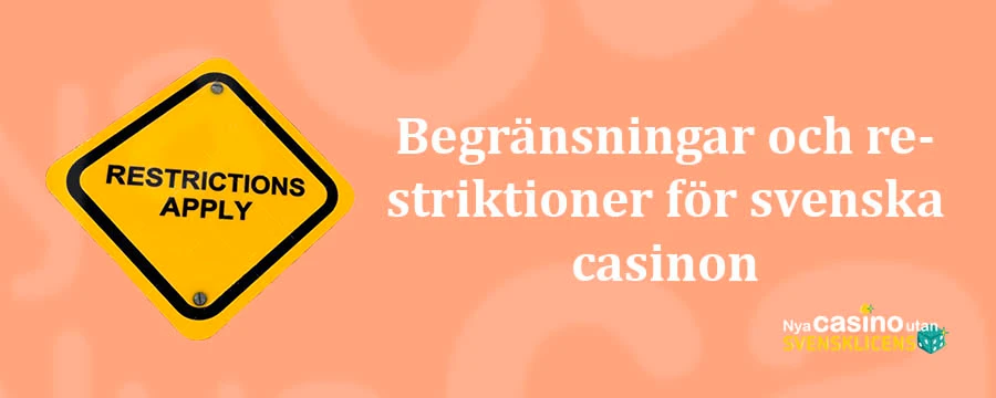 restriktioner för svenska casinon